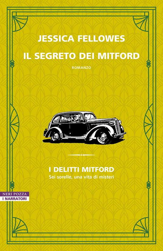 Jessica Fellowes Il segreto dei Mitford. I delitti Mitford